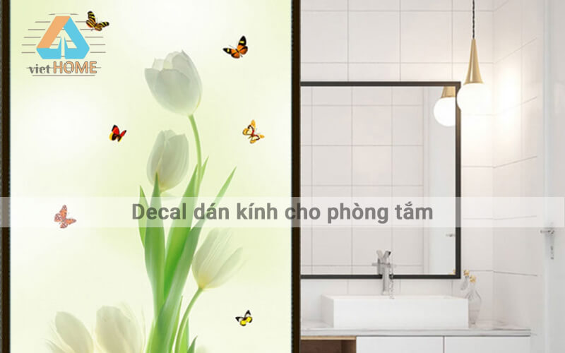 Chọn giấy dán kính phòng tắm và phòng WC tốt nhất