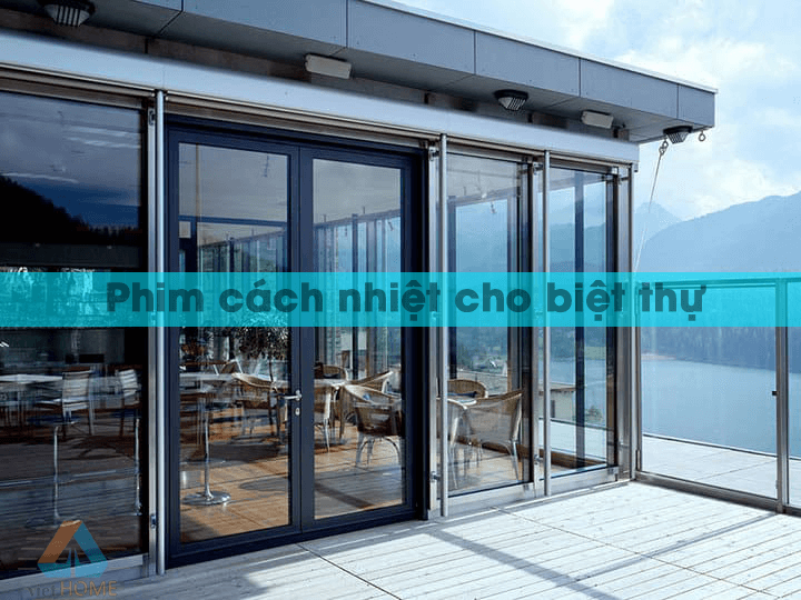 phim cách nhiệt cho biệt thự